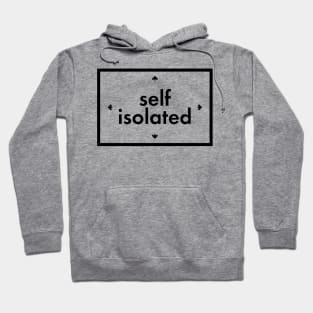 Self Isolated Hoodie